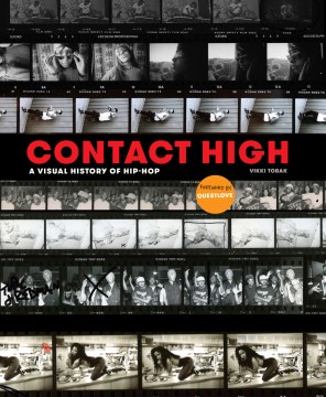 Cover of Contact High: A Visual History of Hip-Hop